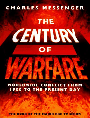 cover image Century of Warfare: Worldwide Conflict from 1900 to the Present Day