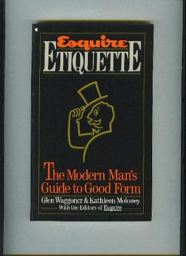 cover image Esquire Etiquette: The Modern Man's Guide to Good Form