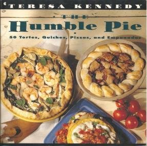 cover image The Humble Pie: Sixty Tortes, Quiches, Pizzas, and Empanadas