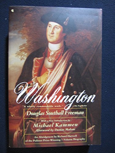 cover image Washington: An Abridgement in One Volume by Richard Harwell of the Seven-Volume George Washington by Douglas Southall Freeman