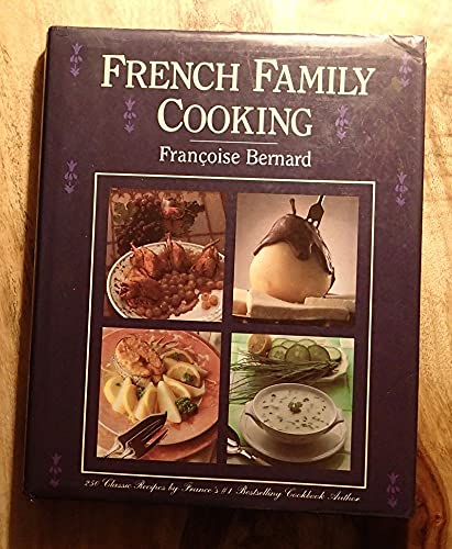 cover image French Family Cooking: Francoise Bernard