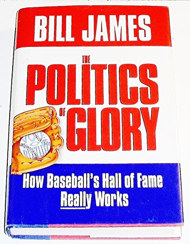 cover image The Politics of Glory: How the Baseball's Hall of Fame Really Works