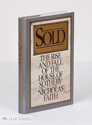 cover image Sold: The Rise and Fall of the House of Sotheby