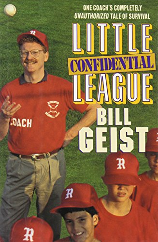 cover image Little League Confidential: One Coach's Completely Unauthorized Tale of Survival