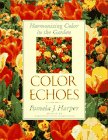 cover image Color Echoes: Harmonizing Color in the Garden