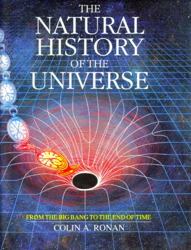 cover image The Natural History of the Universe: From the Big Bang to the End of Time