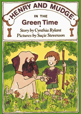 cover image Henry and Mudge in the Green Time: The Third Book of Their Adventures