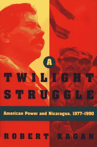 cover image A Twilight Struggle: American Power and Nicaragua, 1977-1990