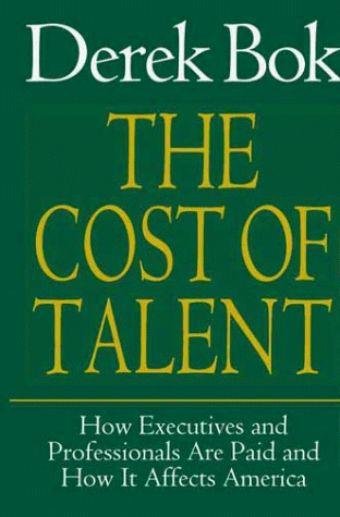 cover image The Cost of Talent: How Executives and Professionals Are Paid and How It Affects America