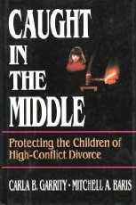 cover image Caught in the Middle: Protecting the Children of High-Conflict Divorce