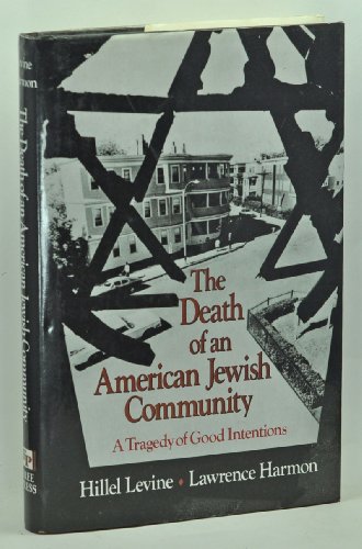 cover image The Death of an American Jewish Community: A Tragedy of Good Intentions