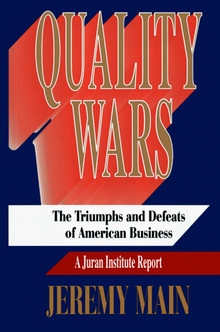 cover image Quality Wars: The Triumphs and Defeats of American Business