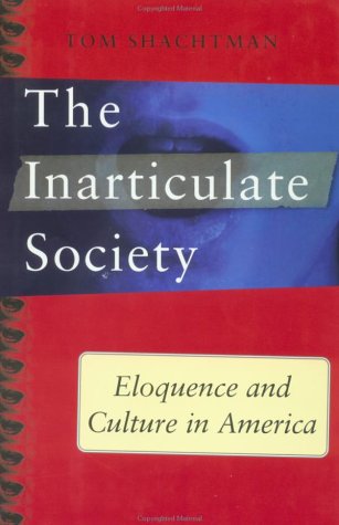 cover image Inarticulate Society: Eloquence and Culture in America