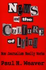cover image News and the Culture of Lying: How Journalism Really Works