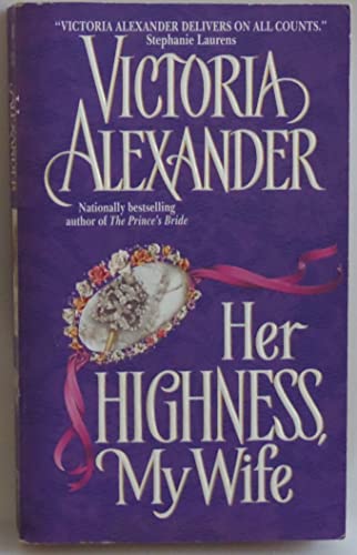 cover image HER HIGHNESS, MY WIFE