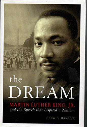 cover image THE DREAM: Martin Luther King Jr. and the Speech That Inspired a Nation