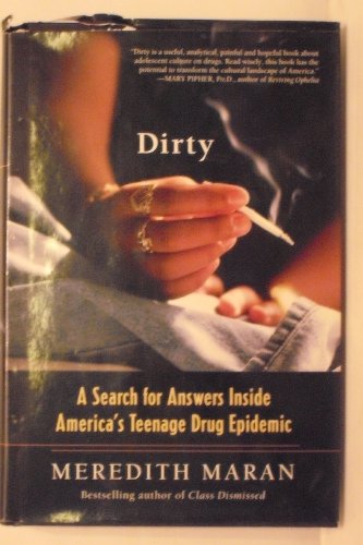 cover image DIRTY: A Search for Answers Inside America's Teenage Drug Epidemic