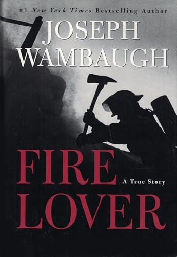 cover image FIRE LOVER: A True Story