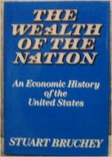 cover image The Wealth of the Nation: An Economic History of the United States