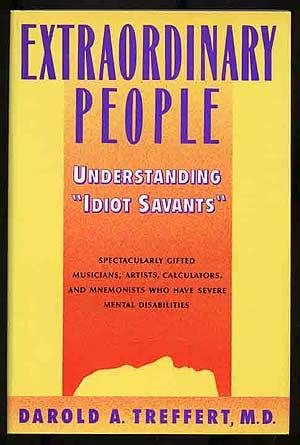 cover image Extraordinary People: Understanding ""Idiot Savants""