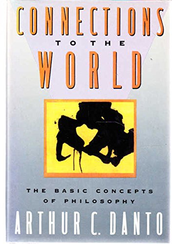 cover image Connections to the World: The Basic Concepts of Philosophy