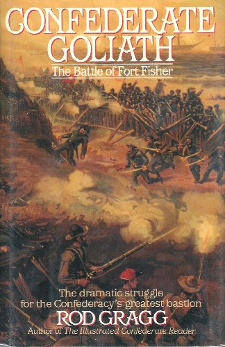 cover image Confederate Goliath: The Battle of Fort Fisher