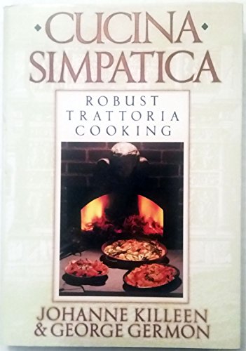 cover image Cucina Simpatica: Robust Trattoria Cooking from Al Forno