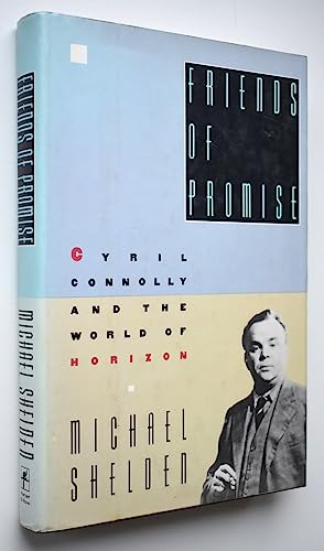 cover image Friends of Promise: Cyril Connolly and the World of Horizon