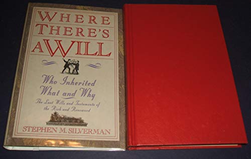 cover image Where There's a Will... Who Inherited What and Why