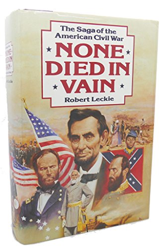 cover image None Died in Vain: The Saga of the American Civil War