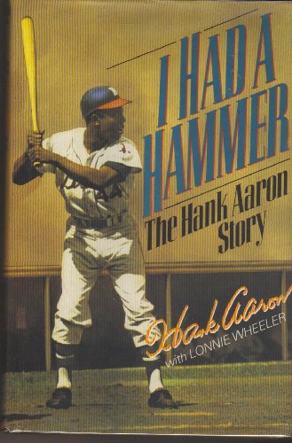 cover image I Had a Hammer: The Hank Aaron Story