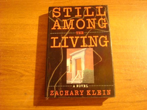 cover image Still Among the Living: A Novel of Suspense