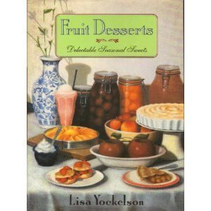 cover image Fruit Desserts: Delectable Seasonal Sweets