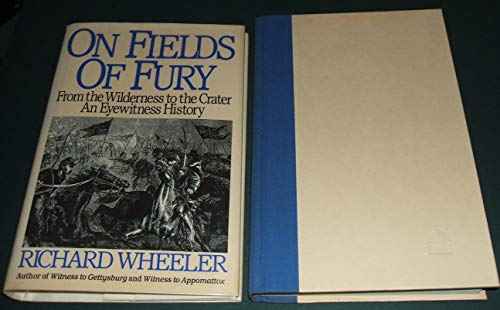 cover image On Fields of Fury: From the Wilderness to the Crater, an Eyewitness History