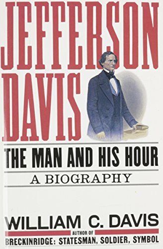 cover image Jefferson Davis: The Man and His Hour