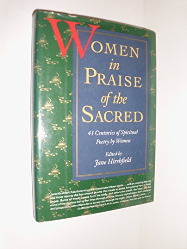 cover image Women in Praise of the Sacred: 43 Centuries of Spiritual Poetry by Women