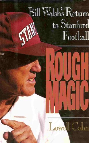 cover image Rough Magic: Bill Walsh's Return to Stanford Football