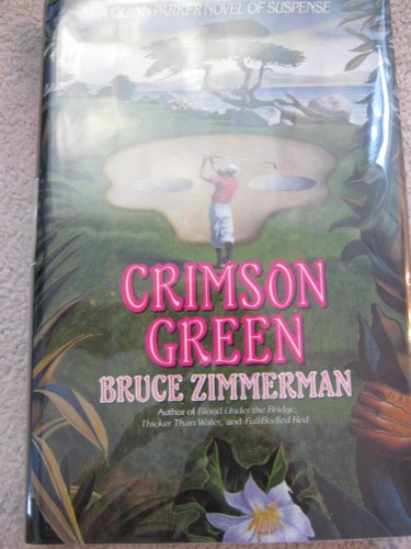 cover image Crimson Green: A Quinn Parker Novel of Suspense