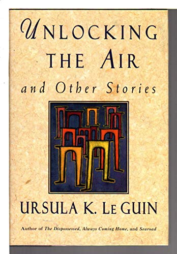 cover image Unlocking the Air and Other Stories