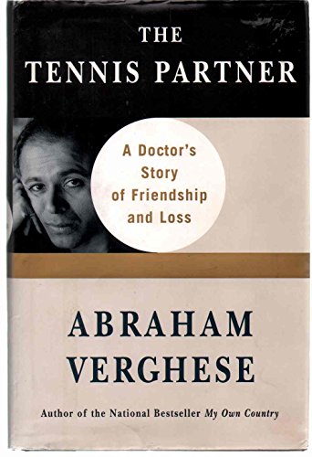 cover image The Tennis Partner: A Doctor's Story of Friendship and Loss