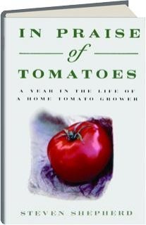 cover image In Praise of Tomatoes: A Year in the Life of a Home Tomato Grower