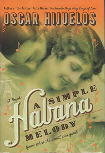 cover image A SIMPLE HABANA MELODY: (From When the World Was Good)
