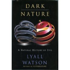 cover image Dark Nature: A Natural History of Evil