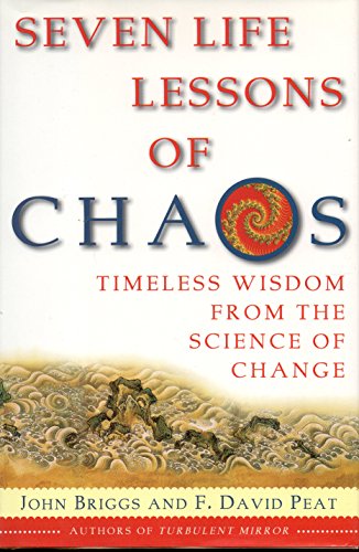 cover image Seven Life Lessons of Chaos: Timeless Wisdom from the Science of Change