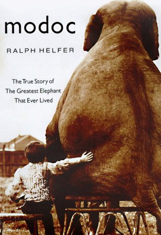 cover image Modoc: The True Story of the Greatest Elephant That Ever Lived