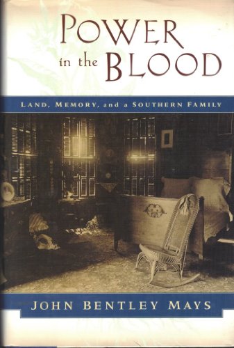 cover image Power in the Blood: Land, Memory, and a Southern Family