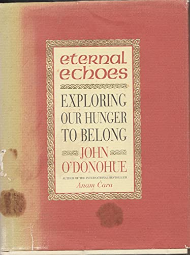 cover image Eternal Echoes: Exploring Our Yearning to Belong