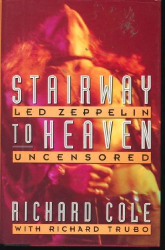cover image Stairway to Heaven: Led Zeppelin Uncensored