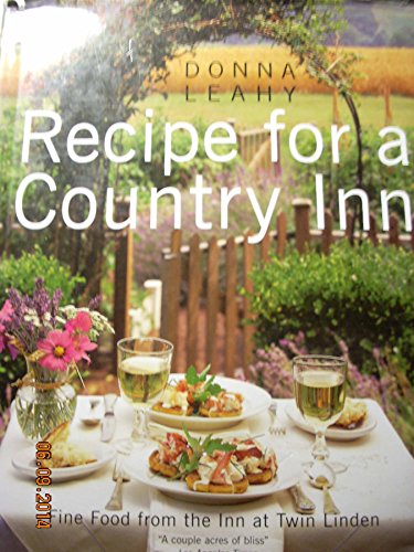 cover image RECIPE FOR A COUNTRY INN: Fine Food from the Inn at Twin Linden