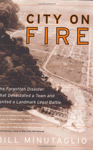 cover image CITY ON FIRE: The Forgotten Story of a Disaster That Destroyed a Town and the Landmark Legal Battle That Ensued
